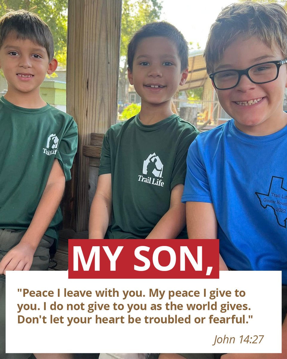 TrailLifeUSA's tweet photo. My Son, "Peace I leave with you. My peace I give to you. I do not give to you as the world gives. Don't let your heart be troubled or fearful."
-John 14:27 

Christ-Centered | Boy-Focused
Adventure | Character | Leadership
https://t.co/Ye8bZE1ZbO https://t.co/JDl2Vfn279
