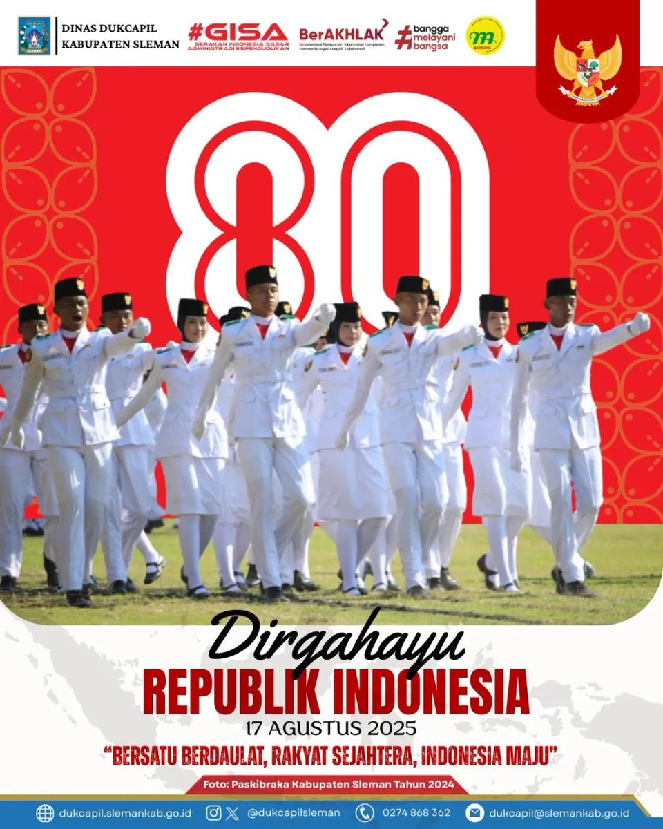 DIRGAHAYU REPUBLIK INDONESIA KE-80

Keluarga Besar Dinas Kependudukan dan Pencatatan Sipil Kabupaten Sleman mengucapkan Dirgahayu Republik Indonesia. Peringatan ulang tahun ke-80 Republik Indonesia mengambil tema: Bersatu, Berdaulat, Rakyat Sejahtera, Indonesia Maju.