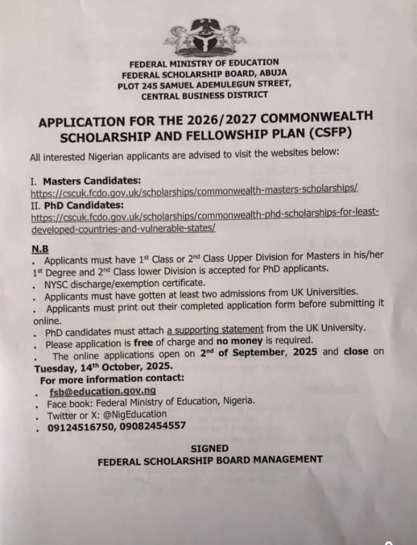 Mr. El-Bonga (@el_bonga) on Twitter photo The Nigerian Federal Ministry of Education through the Federal Scholarship Board calls for application for the 2026/2027 commonwealth Masters/PhD scholarship. Read the requirements well.
Masters: cscuk.fcdo.gov.uk/scholarships/cโฆ
PhD: cscuk.fcdo.gov.uk/scholarships/cโฆ
Deadline: 14th October 2025. The Nigerian Federal Ministry of Education through the Federal Scholarship Board calls for application for the 2026/2027 commonwealth Masters/PhD scholarship. Read the requirements well.
Masters: cscuk.fcdo.gov.uk/scholarships/cโฆ
PhD: cscuk.fcdo.gov.uk/scholarships/cโฆ
Deadline: 14th October 2025.