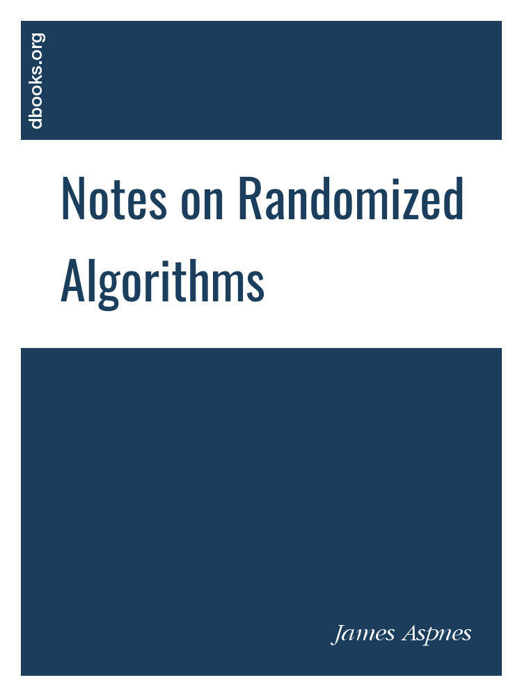 ecomputerbooks's tweet image. (Open Access) Notes on Randomized Algorithms: freecomputerbooks.com/Notes-on-Rando…
Look for "Read and Download Links" section to download. Follow/Connect me if you like this post.
#Algorithms #RandomizedAlgorithms #LasVegasAlgorithms #MonteCarloAlgorithms #Optimization