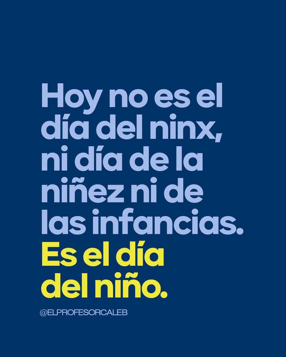 Terminemos con el lenguaje inclusivo.

#FelizDiaDelNiño