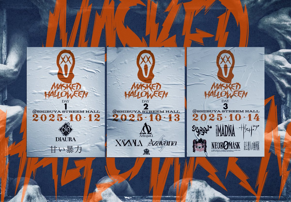 ◤￣￣￣￣￣￣￣￣￣￣ MASKED HALLOWEEN SHIBUYA STREAM HALL ______