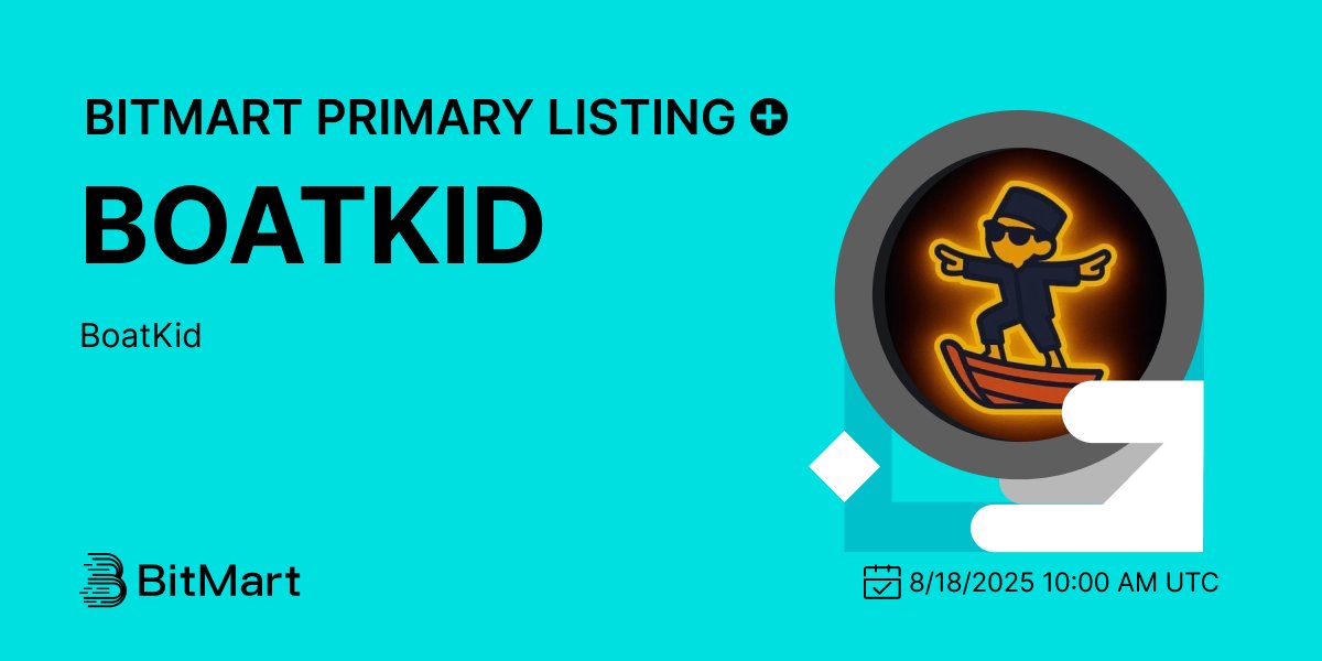 BitMart (@bitmartexchange) on Twitter photo #BitMart is thrilled to announce the exclusive primary listing of BoatKid (BOATKID) <a href="/BoatKidcto/">BoatKid CTO</a> 🎉
💰Trading pair: BOATKID/USDT
💎Deposit: Available
💎Trading: 8/18/2025 10:00 AM UTC
Learn more: bitmart.zendesk.com/hc/en-us/artic… #BitMart is thrilled to announce the exclusive primary listing of BoatKid (BOATKID) <a href="/BoatKidcto/">BoatKid CTO</a> 🎉
💰Trading pair: BOATKID/USDT
💎Deposit: Available
💎Trading: 8/18/2025 10:00 AM UTC
Learn more: bitmart.zendesk.com/hc/en-us/artic…