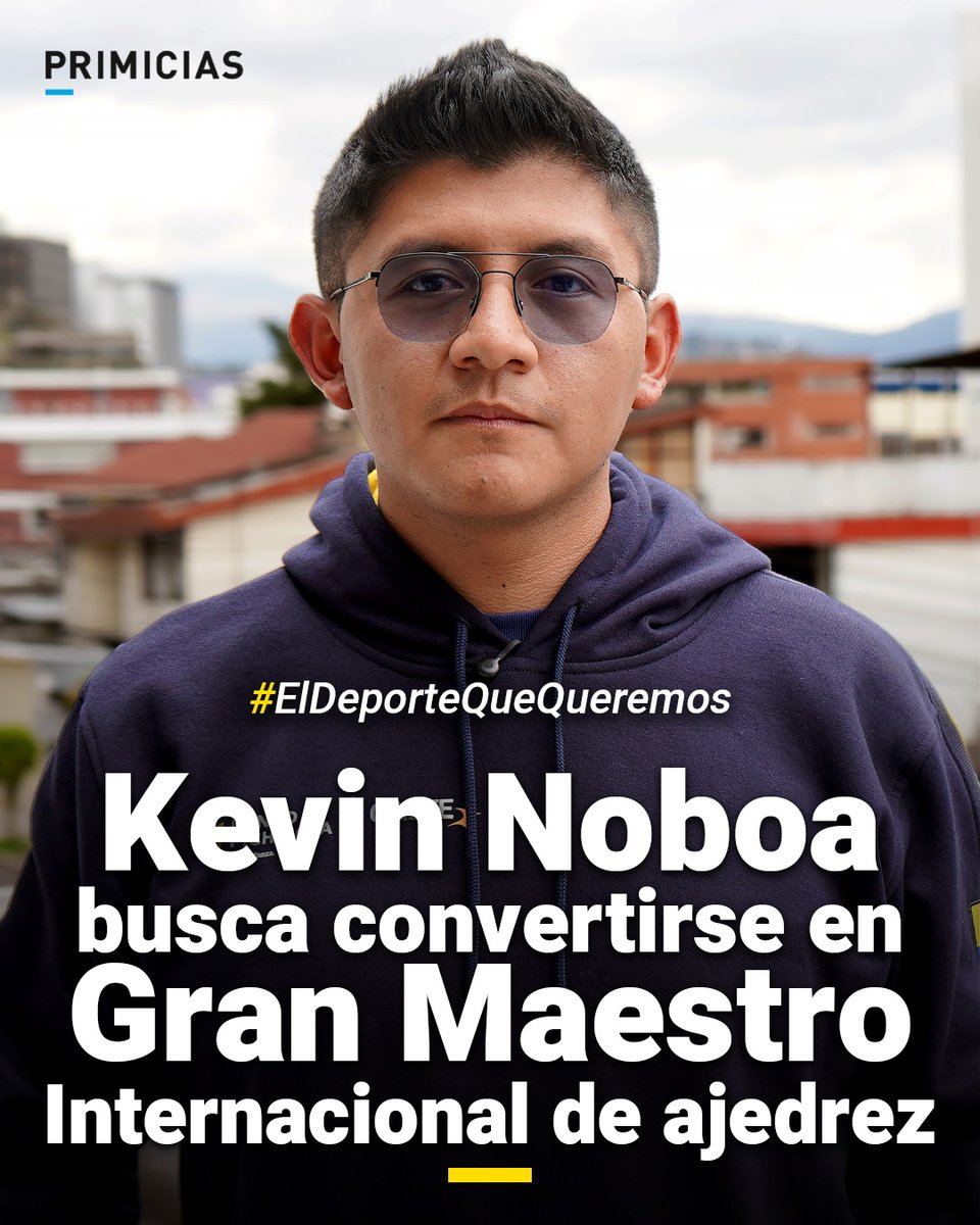Primicias's tweet photo. El Deporte Que Queremos |  Kevin Noboa lleva 16 años dedicándose al ajedrez. Desde abril de 2025 es Maestro Internacional, pero sueña con lograr el título más alto que existe en su disciplina: Gran Maestro Internacional. https://t.co/Q6epyKkary

Un proyecto de @BancoPichincha https://t.co/K0KUcdQRnq