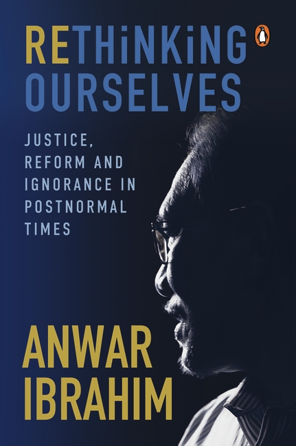 Rethinking Ourselves: Justice, Reform, and Ignorance in Postnormal Times​ 

<a href="/anwaribrahim/">Anwar Ibrahim</a> 

Expected 20 Sept 25

ilhambooks.com/rethinking-our…