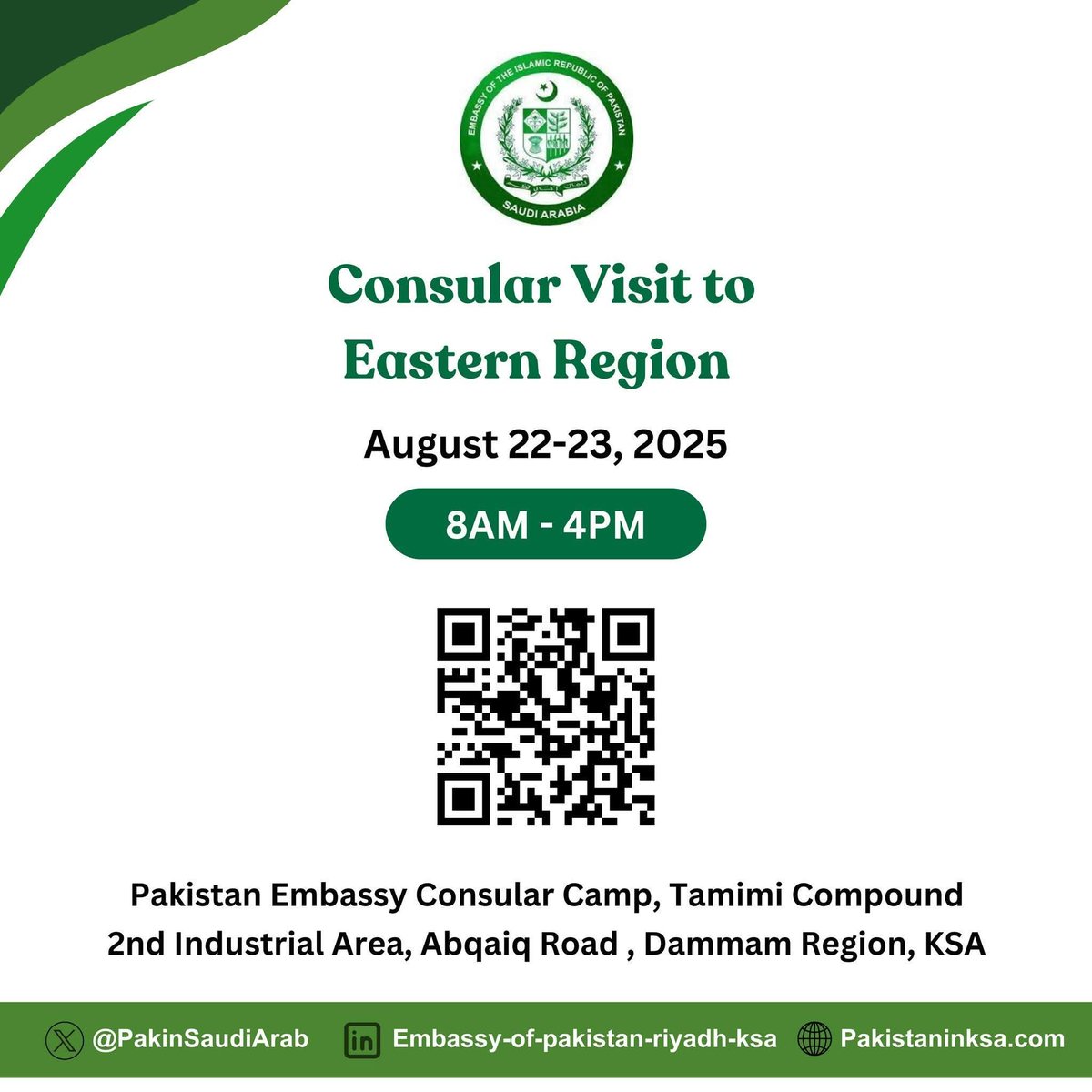 📅 22-23 August 2025

📍 Pakistan Embassy Consular Camp, Tamimi Compound, 2nd Industrial Area, Abkaik Road, Dammam

⏰ 0800-1600

Friday Break: 1140-1300
Saturday Break: 1200-1240