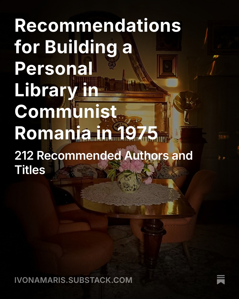 ivonamaris's tweet photo. 212 recommended authors &amp; book titles from the Home Encyclopedia, published in 1975, during the somewhat more open years of communism in Romania. Approach it with curiosity! 
https://t.co/iEpQvPBZLr https://t.co/qf8qFb8n7p