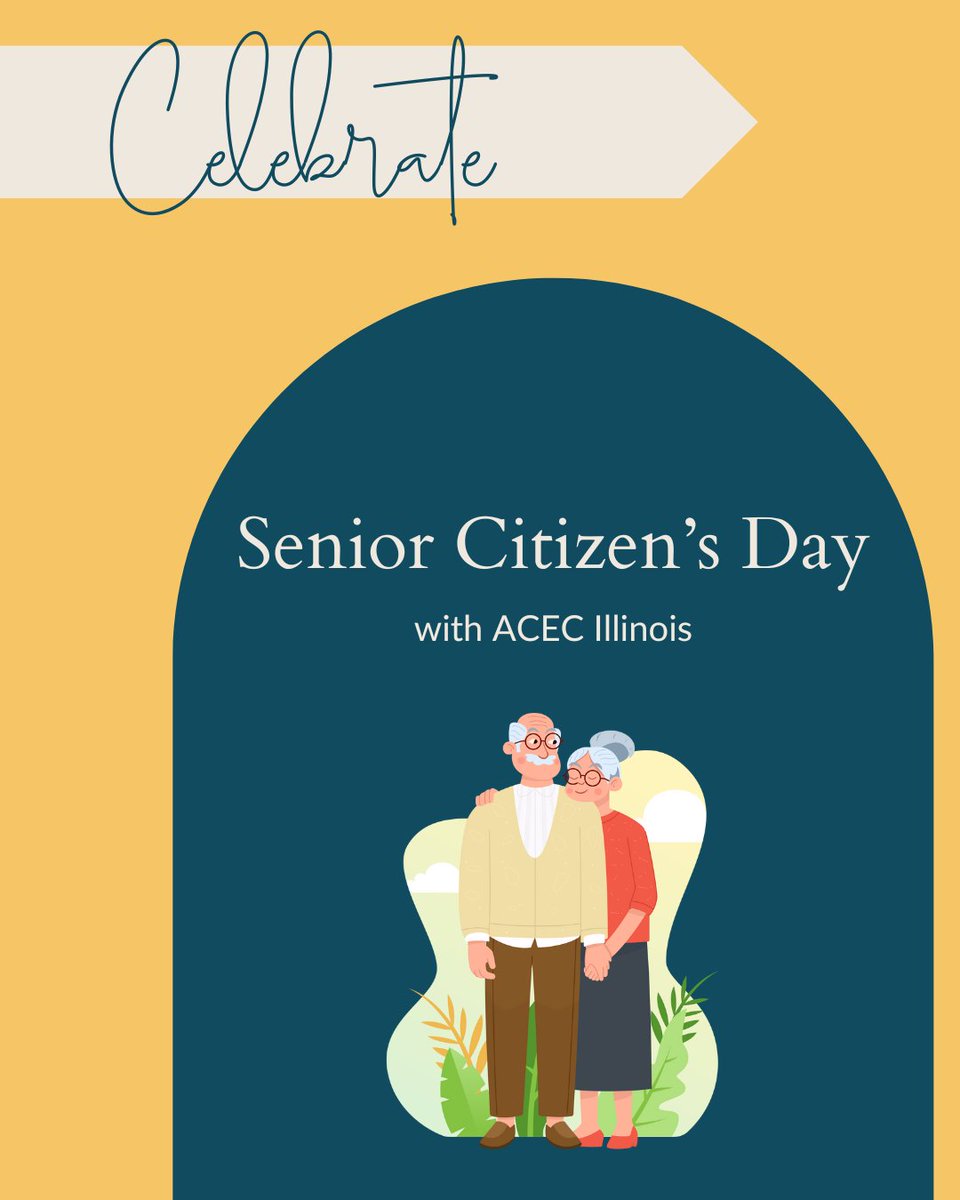 ACECIllinois's tweet image. Celebrate Senior Citizen's Day with ACEC Illinois!
#ACECIL #SeniorCitizensDay