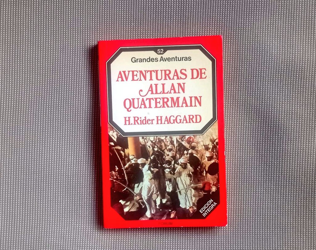 LibrosVintage's tweet image. Yo la leí con unos 13 años en un ejemplar de #TusLibros que saqué de la biblioteca.

En la colección #GrandesAventuras de Forum compré &apos;Aventuras de Allan Quatermain&apos;. No me convenció que Rider Haggard se cargara al hijo de Allan en el primer párrafo y creo que no la terminé