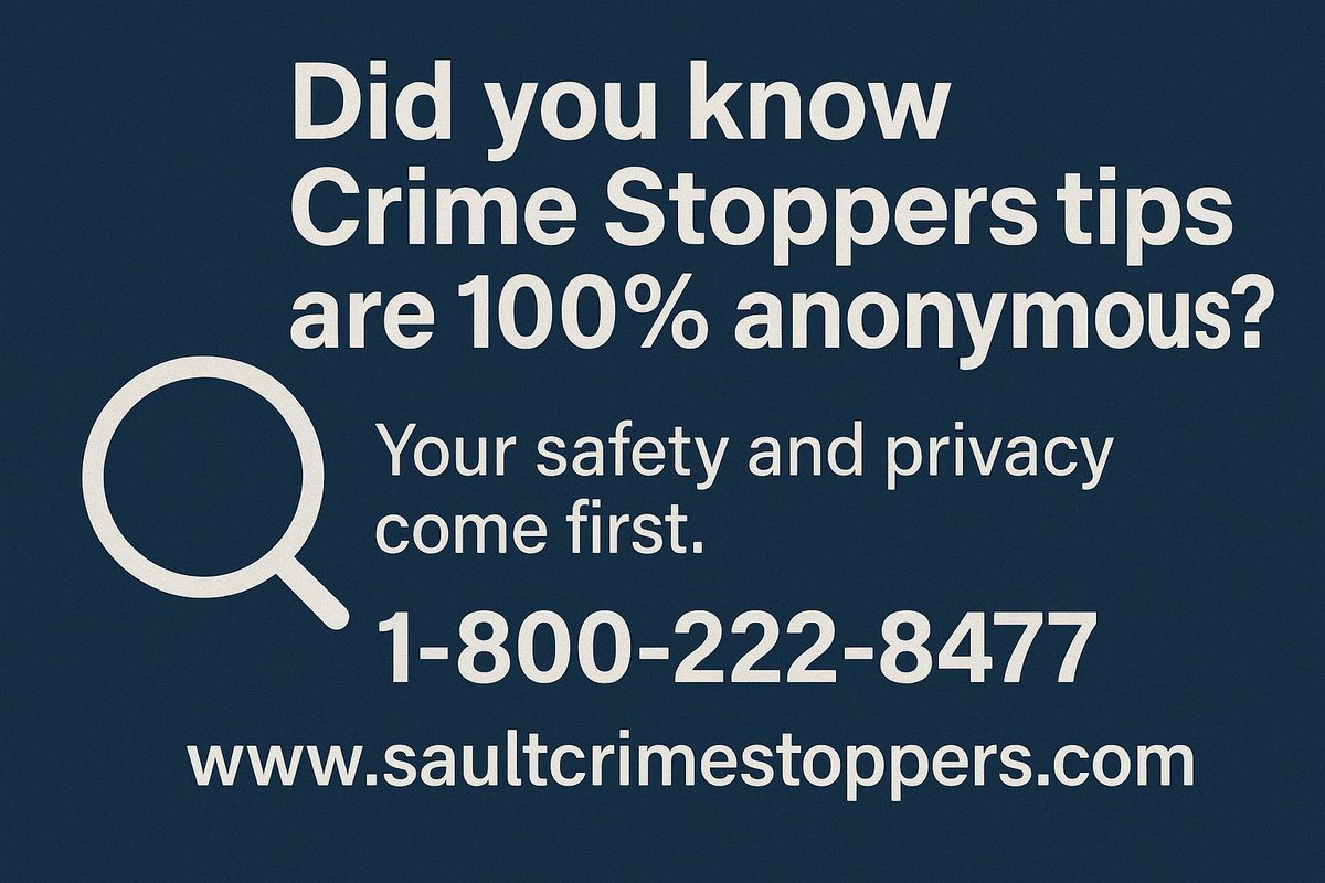 🔍 Did you know Crime Stoppers tips are 100% anonymous? Your safety and privacy come first. We don't want your name, number, or any personally identifying information. 
📱 Submit a tip at saultcrimestoppers.com or call 1-800-222-8477
#SafeSault #CrimeStoppersWorks #AlgomaStrong