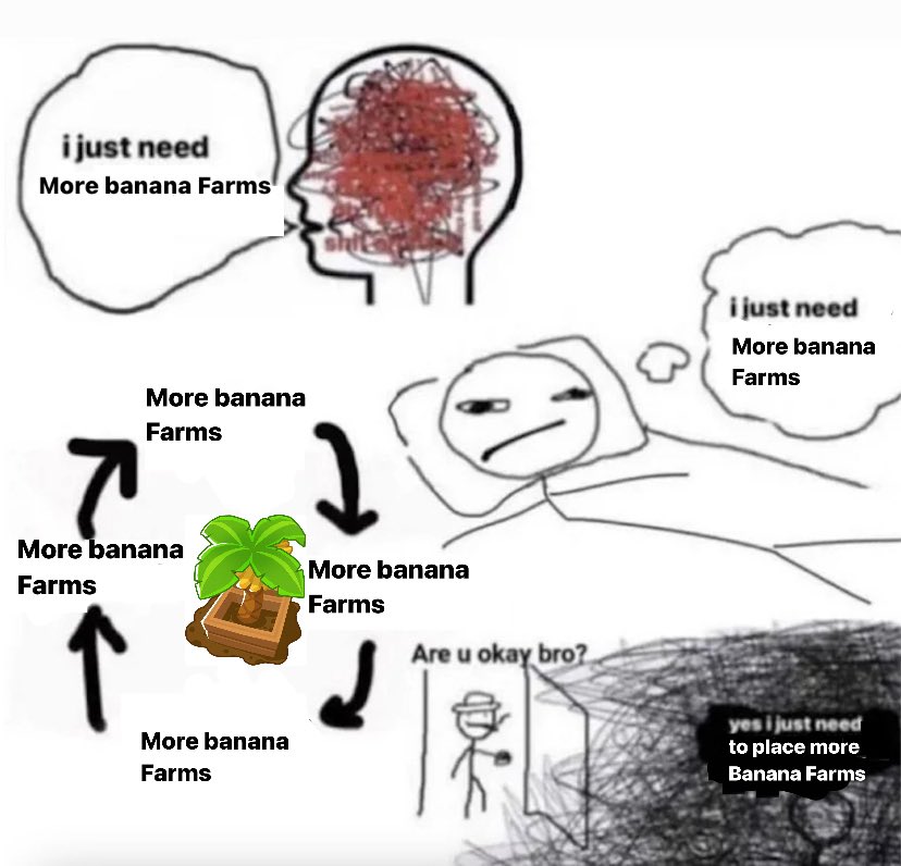 i just need more banana farms🍌🌴