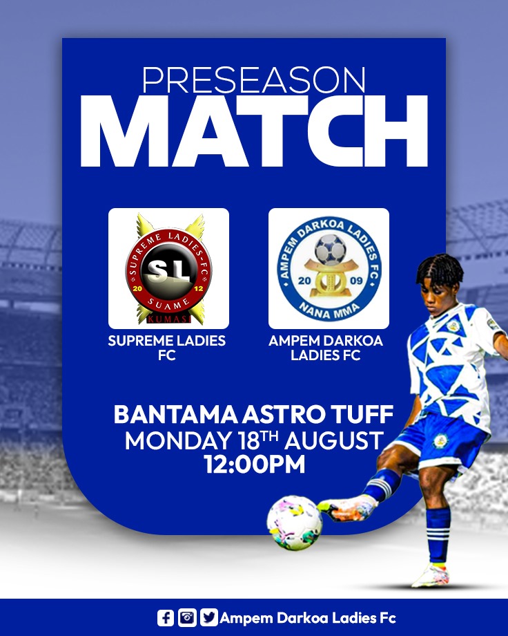 PRESEASON MATCH
Insah Allah we'll host <a href="/ampem_fc/">Ampem Darkoa Ladies FC</a> at our home ground <a href="/Bantama/">みほにゃ</a> Astro Turf
Time 12:00 PM 
 Date 18/08/2025
<a href="/WPLGhana/">Malta Guinness Women’s Premier League 🇬🇭</a>
@AshantiRFA