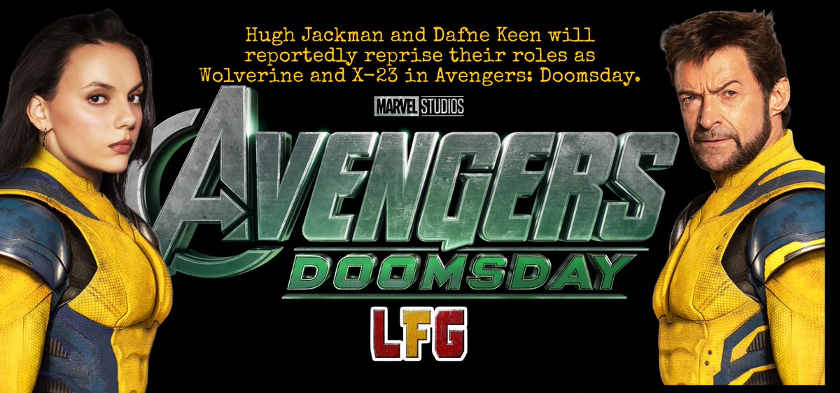 WolverSteve's tweet photo. Hugh Jackman &amp; Dafne Keen will reportedly return as #Wolverine &amp; #X23 in ‘AVENGERS: DOOMSDAY’

(via @AlexFromCC) #Rumour https://t.co/XNxHrTMngT