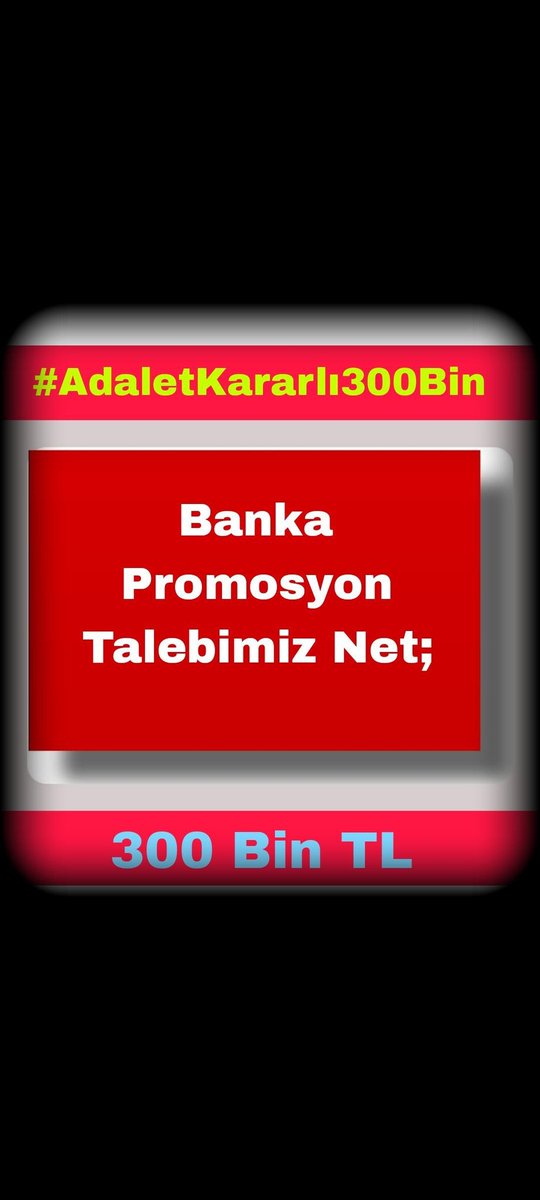 Adalet Bakanlığına 300 bin TL promosyon.

 #AdaletKararlı300Bin