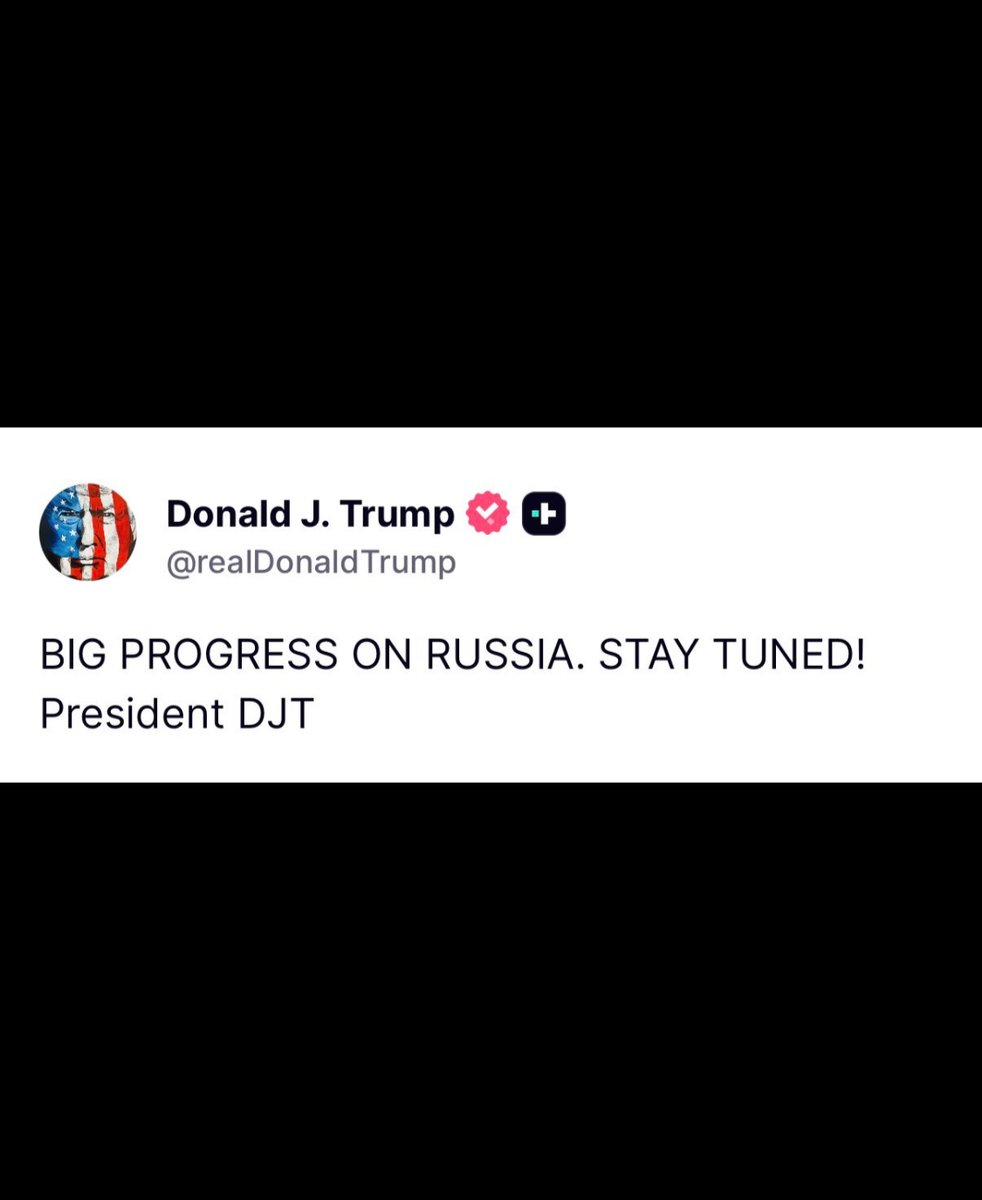 "BIG PROGRESS ON RUSSIA" DJT ON 🔥… does everyone now understand what a person who isn’t owned by global can do?????
