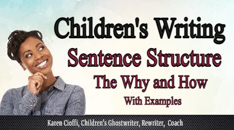 KarenCV's tweet image. Children’s Writing and Sentence Structure | Writing for Children with Karen Cioffi karencioffiwritingforchildren.com/2025/08/17/chi… via @KarenCV #writingtips #kidlit #sentencestructure