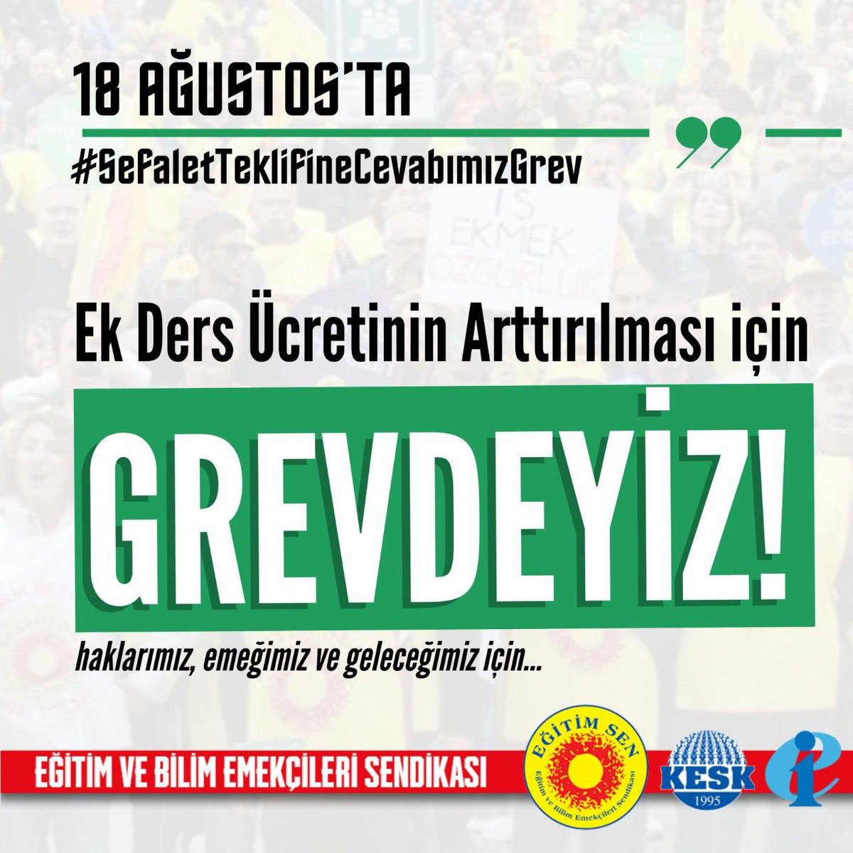 Sadaka değil ! Hakkımızı istiyoruz! #SefaletTeklifineCevabımızGrev