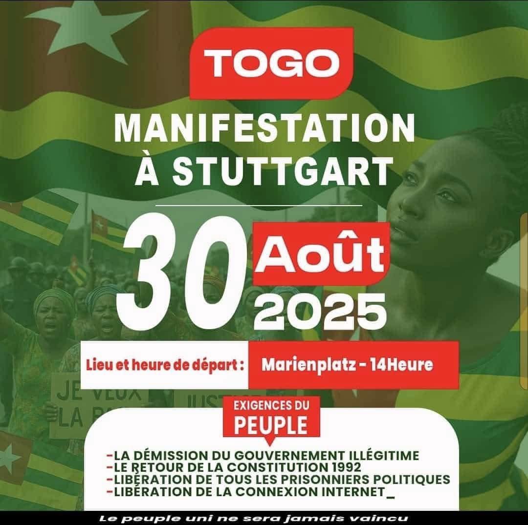 Le 30 AOÛT 2025
📍 Déjà confirmées : 
TOGO 🇹🇬 | PARIS 🇫🇷 | STUTTGART 🇩🇪
👉🏾 Togolais du monde entier, envoyez vos affiches !

Le peuple uni ne sera jamais vaincu. 💪🏾

#TogoDebout #30AoûtLevéVous #DictatureFaure #TogoLiberté
#FaureDégage #StopDictature #Diasporatg #FreeTogo