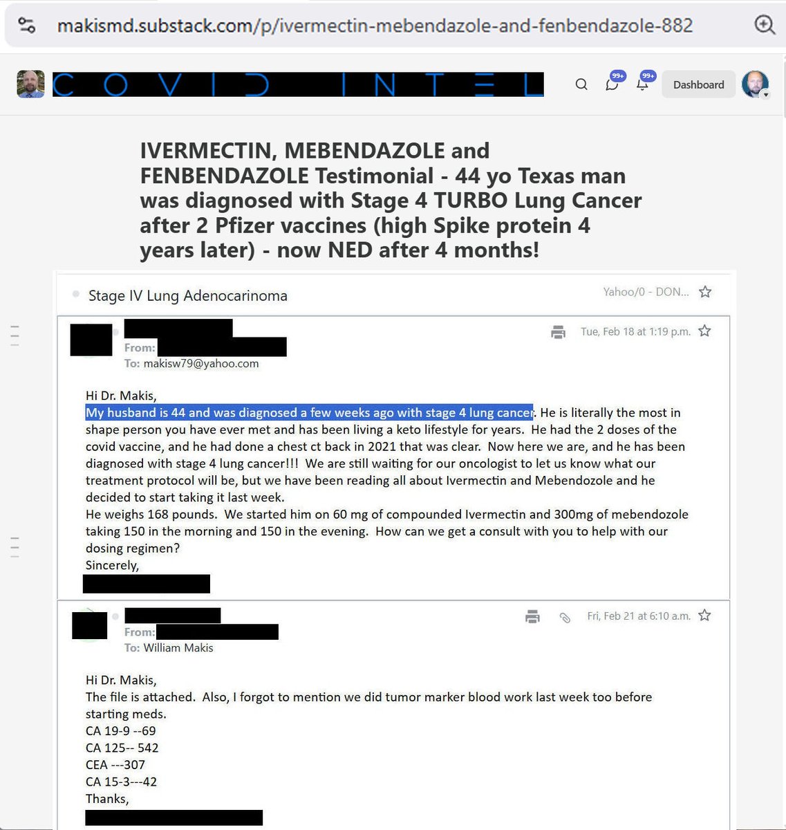 MakisMedicine's tweet photo. NEW ARTICLE: IVERMECTIN, MEBENDAZOLE and FENBENDAZOLE Testimonial - 44 yo Texas man was diagnosed with Stage 4 TURBO Lung Cancer after 2 Pfizer vaccines (high Spike protein 4 years later) - now NED after 4 months!

Sunday Ivermectin Cancer Testimonial TSUNAMI! 😃

Let's see how many testimonials I can post today! 😉

INCREDIBLE STORY:

44 yo Texas man was diagnosed with Stage 4 TURBO NSCLC Lung Cancer after 2 Pfizer vaccines (Mar/Apr 2021)

4 years later his Spike protein level: 
> 2500 (normal < 0.8U/mL)

In February 2025 he started Ivermectin, Mebendazole and Fenbendazole
In April 2025 he started Lorlatinib

RESULTS after 4 months:

CEA: 307 to 28

CA125: 542 to 26.4

SIGNATERA: 1.89 to 0.00 MTM/mL

PET: No evidence of metabolically active disease

I have the world's largest Ivermectin Cancer clientele and we have helped thousands of cancer patients!

Pfizer and Moderna COVID-19 mRNA Vaccines cause TURBO CANCER and Lung Cancer is in the top 5!

Cancer patients around the world are benefiting from repurposed drugs: Ivermectin, Mebendazole, Fenbendazole 

(except in Alberta, Canada, which is run by Premier Danielle Smith who has declared WAR on terminally ill cancer patients and is criminalizing Ivermectin via Courts as we speak)

Article Link in photo to avoid shadowban, just re-type the URL in the first photo at the top, into your browser to access.

@RealAlexJones
@joerogan