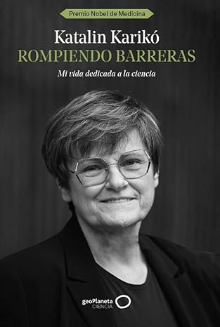 laviada1976's tweet photo. Lectura finalizada: Rompiendo barreras - Katalin Karikó. Muy recomendable si te interesa la vida de esta científica, los descubrimientos que llevaron a la vacuna covid o simplemente una historia de perseverancia en la ciencia y en la vida. https://t.co/KCYNhBAtGY