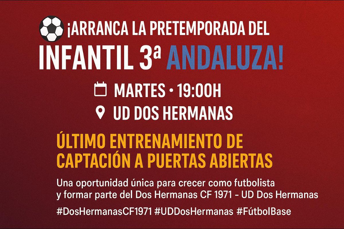 ⚽🔴🔵 ¡Arranca la pretemporada del Infantil 3ª Andaluza!

🗓️ Martes · 19:00h
📍 UD Dos Hermanas

👉 Último entrenamiento de captación a puertas abiertas.
Una oportunidad única para crecer como futbolista y formar parte del Dos Hermanas CF 1971 – UD Dos Hermanas. 💪🔥