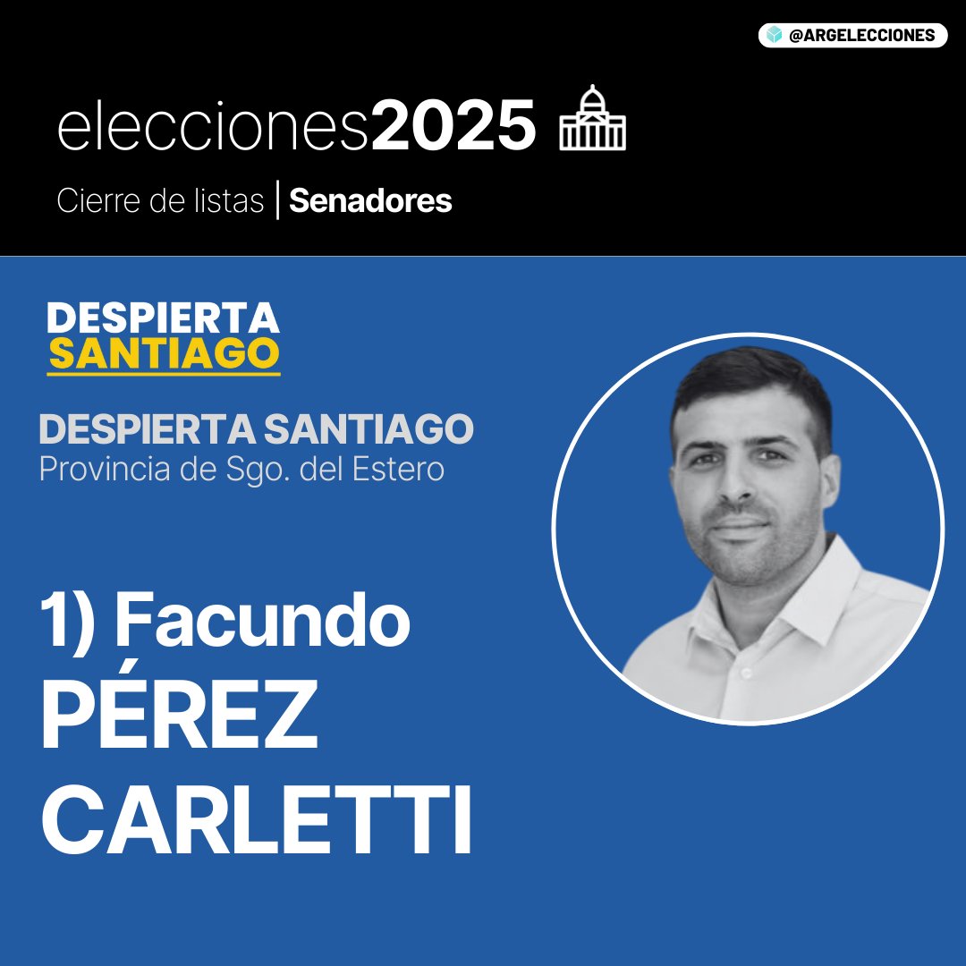🗳Elecciones 26O 🟠 Despierta Santiago (UCR, PRO, Mov. Viable), Santiago del Estero: 
Para el Senado, encabeza la lista el secretario General del Pro, Facundo Pérez Carletti.
Para Diputados, Héctor 'Chabay' Ruiz, de Mov. Viable.