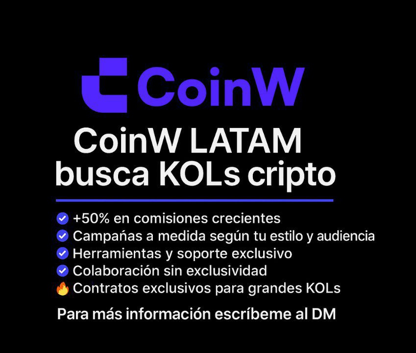 🚨 ¡Atención creadores cripto en LATAM!

CoinW busca KOLs con visión, comunidad y ganas de crecer 🚀

Ofrecemos:
✅ +50% comisiones
✅ Campañas personalizadas
✅ Herramientas exclusivas
✅ Colaboración flexible
🔥 Contratos exclusivos para grandes KOLs

📩 Contáctame por Telegram