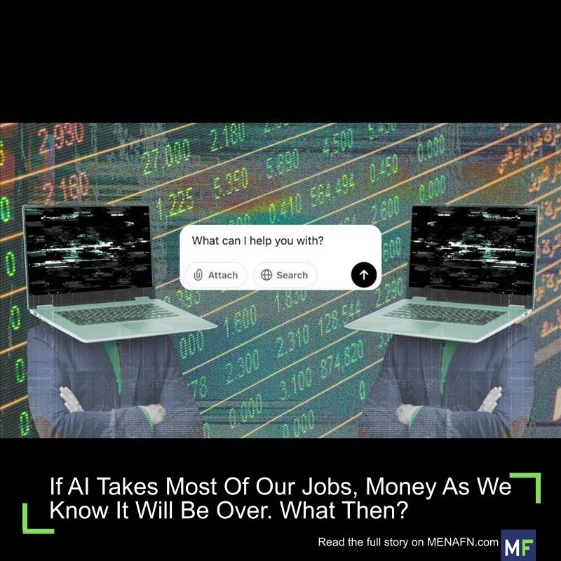 MENAFN's tweet image. If AI Takes Most Of Our Jobs, Money As We Know It Will Be Over. What Then? #Takes #Most #Jobs, #Money #Know #Over. #What #Then? #Inflation #Currency #US #Dollar #Exchange #Recessions dlvr.it/TMXZ60