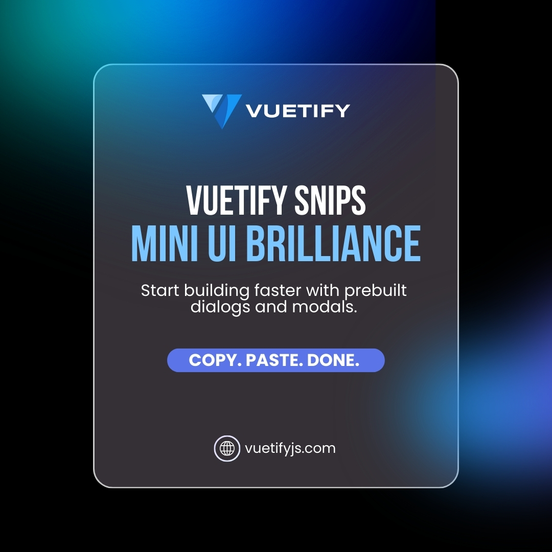 vuetifyjs's tweet image. Why start from scratch when you’ve got Snips? Drag, drop, and deploy beautiful dialogs and modals effortlessly.
💡 Try it now: store.vuetifyjs.com
#VuetifySnips #VueComponents #UIUXDesign #DeveloperTools #VueTips