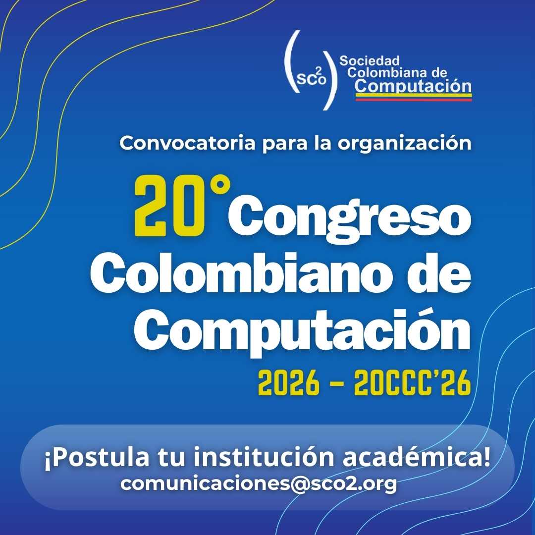 SCo2_'s tweet image. La Sociedad Colombiana de Computación (SCo2) invita a instituciones académicas y organizaciones interesadas a postularse como sede del 20CCC’26, que se realizará en Colombia en 2026.
📧 Más información: comunicaciones@sco2.org