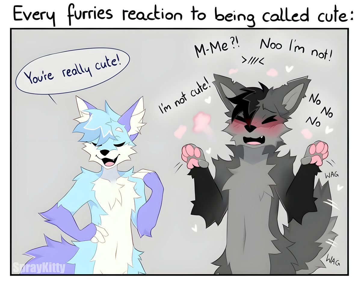 Hey, I just wanted to say that you are really cute! 😜🥰

🎨 Art by <a href="/Sprayovic/">💙SprayKitty💜</a>