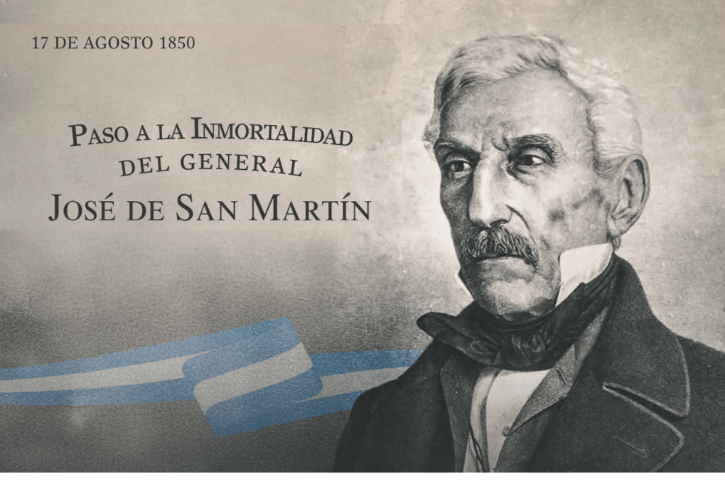 17 de agosto conmemoración del fallecimiento del General José de San Martín, el Padre de la Patria
