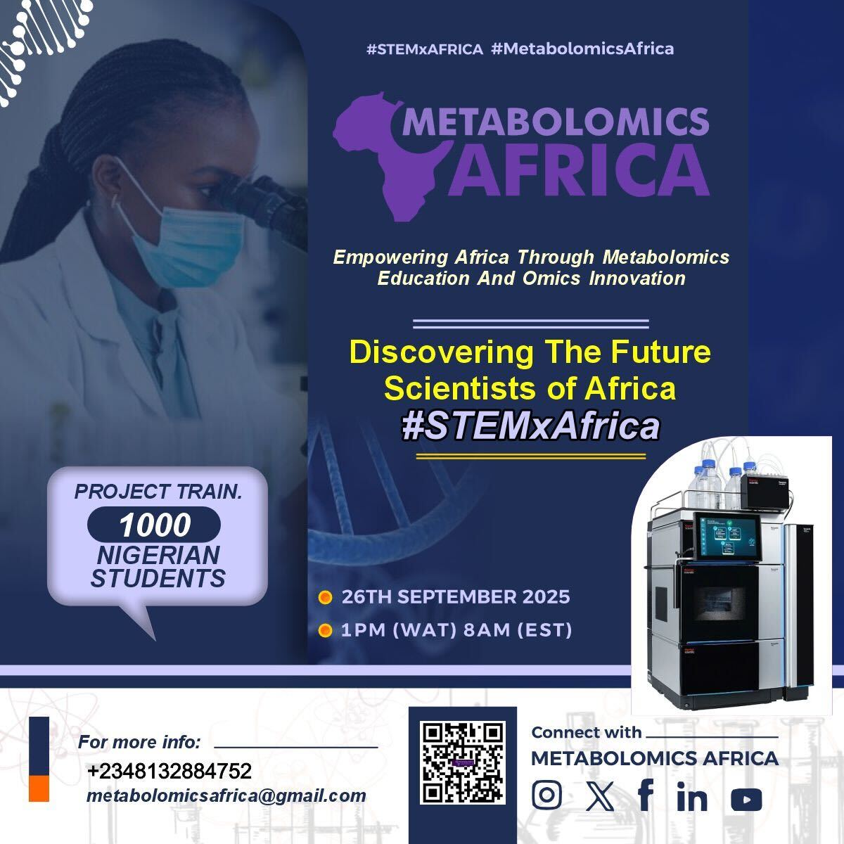 Metabolomicsaf's tweet image. Discovering the Future Scientists of Africa - #STEMxAfrica
We are training 1,000 Nigerian students in cutting-edge Metabolomics, Education, and Omics Innovation.🚀
🗓️Date: 26th September 2025
⏱️Time: 1PM (WAT) | 8AM (EST)
📌 Connect with us today.