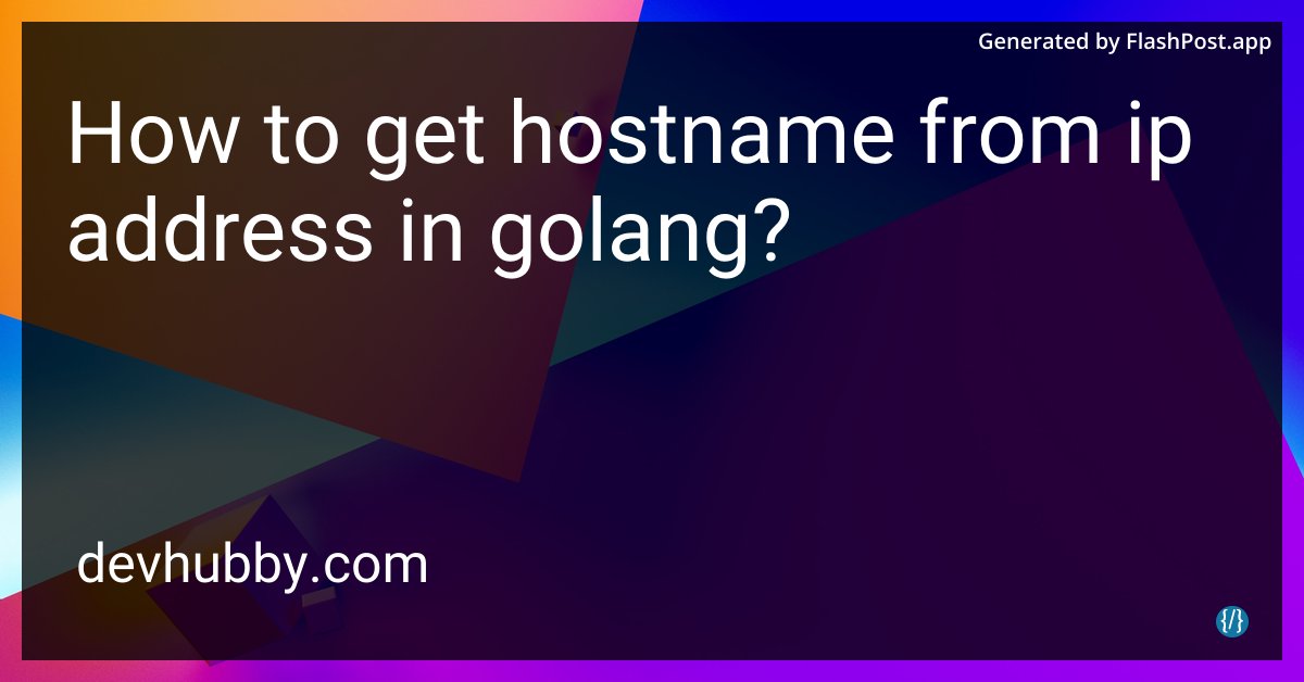 devhubbycom's tweet image. Is there a secret handshake to reveal a hostname from an IP in Go, or do bytes need therapy first? 🤔"
Source: devhubby.com/thread/how-to-…
#CodingLife #SaaS #CodeTutorial #OpenSource #ipaddress #golang