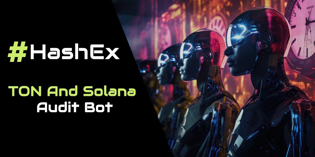 🤖 Want a quick token risk check?
Try HashEx Auditor Bot — right inside Telegram.
It analyzes smart contracts across chains like TON and Solana.
– Flags red flags
– Runs in real time
– Free to use

👉 t.me/hashex_auditor…