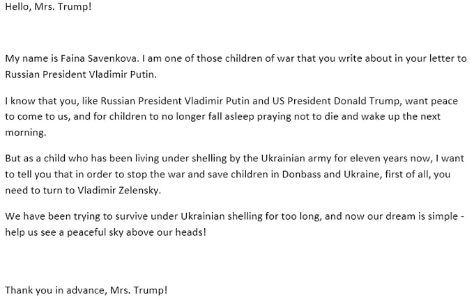 RT_com's tweet photo. Lugansk schoolgirl writes back to 'Mrs. Trump' that Melania should send that letter to Zelensky 

Faina notes only Donbass kids 'living under shelling by the Ukrainian army for 11 years now', years before Russia moved to defend them

Based? https://t.co/4o06Ouw7EZ