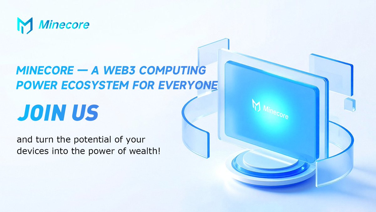 Minecore — A Web3 Computing Power Ecosystem for Everyone

➡️Join us and turn the potential of your devices into the power of wealth!