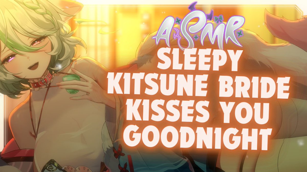 🎭👻･♡┈┈┈┈┈┈┈┈┈┈♡･🎭👻
STARTING SOON~! Please enjoy this sleepy kitsune bride asmr  stream happening in a few minutes!
🎭👻･♡┈┈┈┈┈┈┈┈┈┈♡･🎭👻