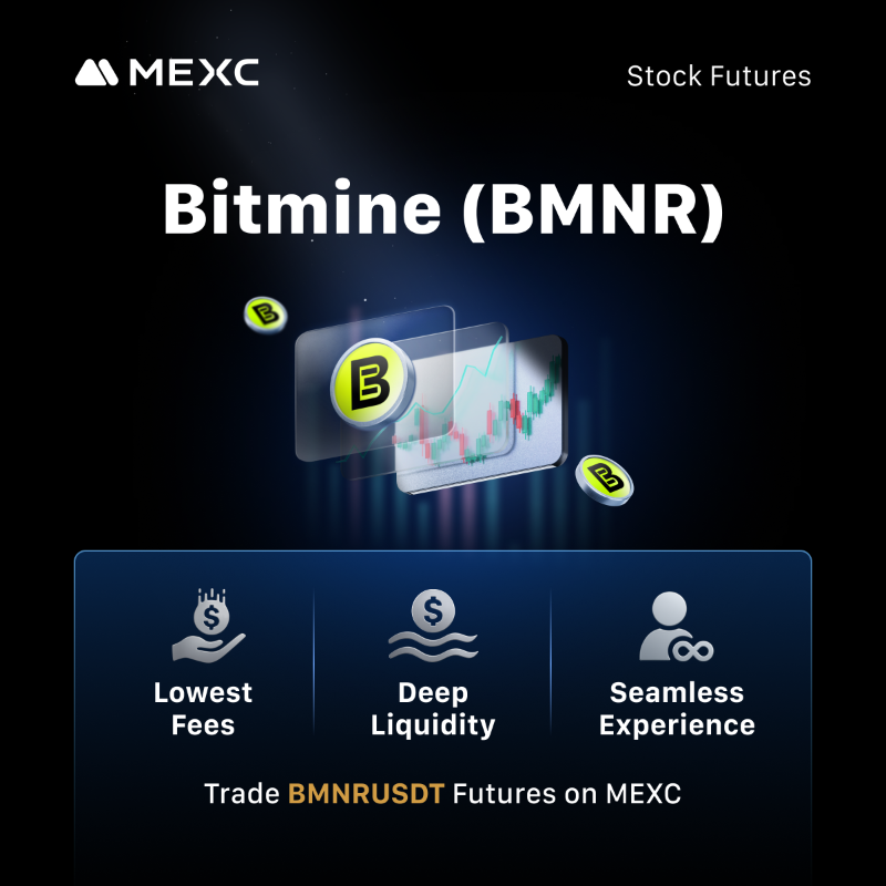 MEXC's tweet photo. Trade Bitmine Immersion $BMNR like a pro
✅ Zero trading fee
✅ Deep liquidity
✅ Up to 5x leverage
BitMine Plans $20B Equity Raise to Acquire 5% of Ethereum Supply – and the market is watching.
Go beyond stocks, trade BMNRUSDT Futures on MEXC
👇 Start now #MEXC0Fee
