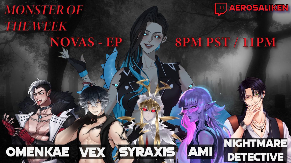 AerosAliken's tweet image. 📆 RIGHT NOW @ 11pm EST

Monster of the Week - NOVAS Episode 3

Will our hunters solve the mystery of Seven Sisters Road before it's too late? 

Find out tonight 🔪