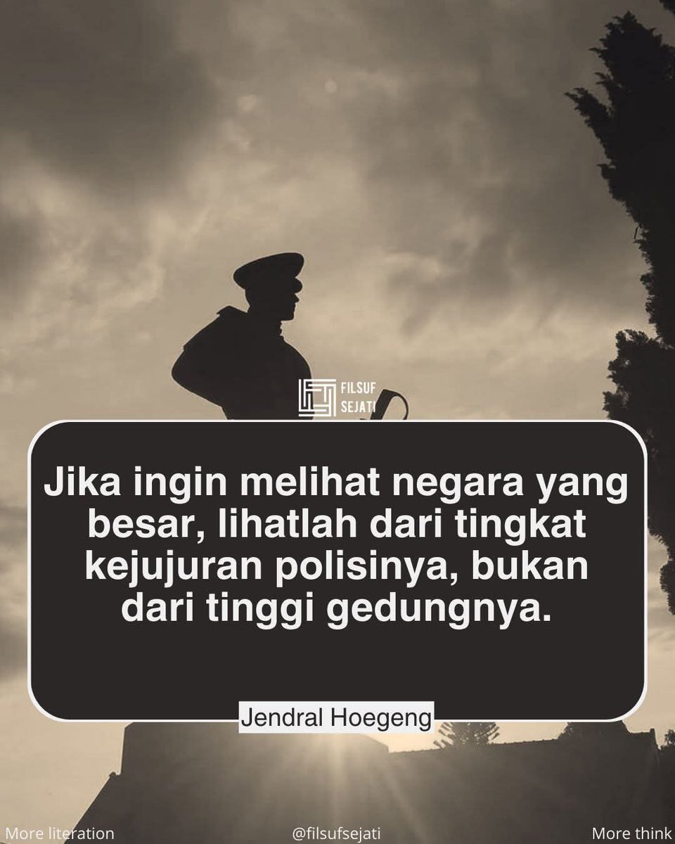 PietFitriady's tweet photo. "Jika ingin melihat negara yang besar, lihatlah dari tingkat kejujuran polisinya, bukan dari tinggi gedungnya."
—Jendral Hoegeng
* Beliau lahir di Pekalongan, 14 Juni 1921. Ia meniti karier kepolisian sejak 1943, menjabat Kapolres Jakarta (1959–1960) lalu menjadi Kapolri pertama https://t.co/BKWvJvYBqm