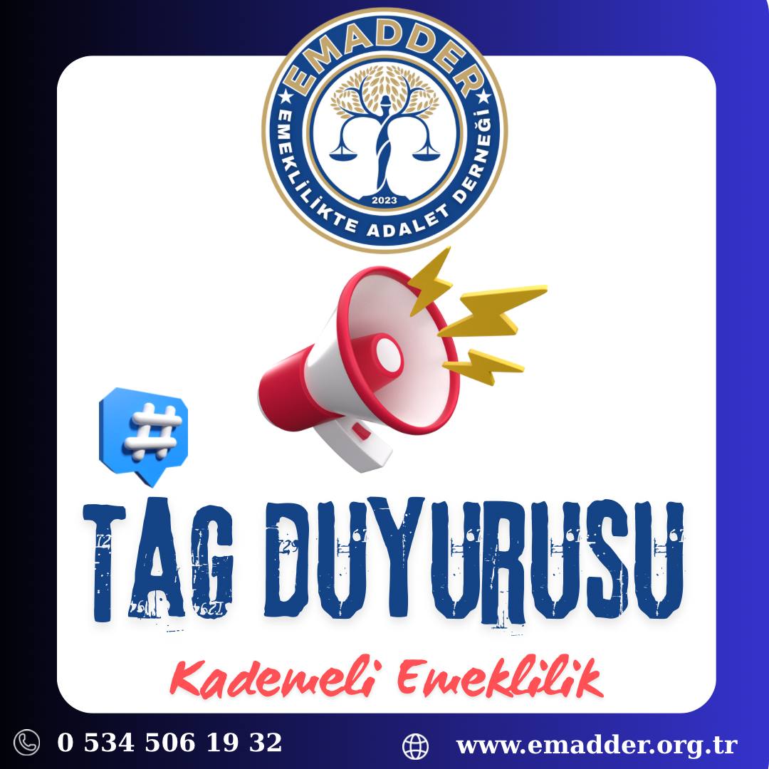 ‼️📣 YENİ TAG 📣‼️
👇👇👇👇👇👇
#TürkiyeKademeDiyor

Türkiye’nin dört bir yanından yükselen ortak talep net:
Kademeli Emeklilik Adalettir!

Emeklilikte Adalet Derneği olarak yıllardır dile getiriyoruz:
🔹 İnsanların alın teri, yıllarca verdikleri emek yok sayılmamalı.
🔹 Kademeli