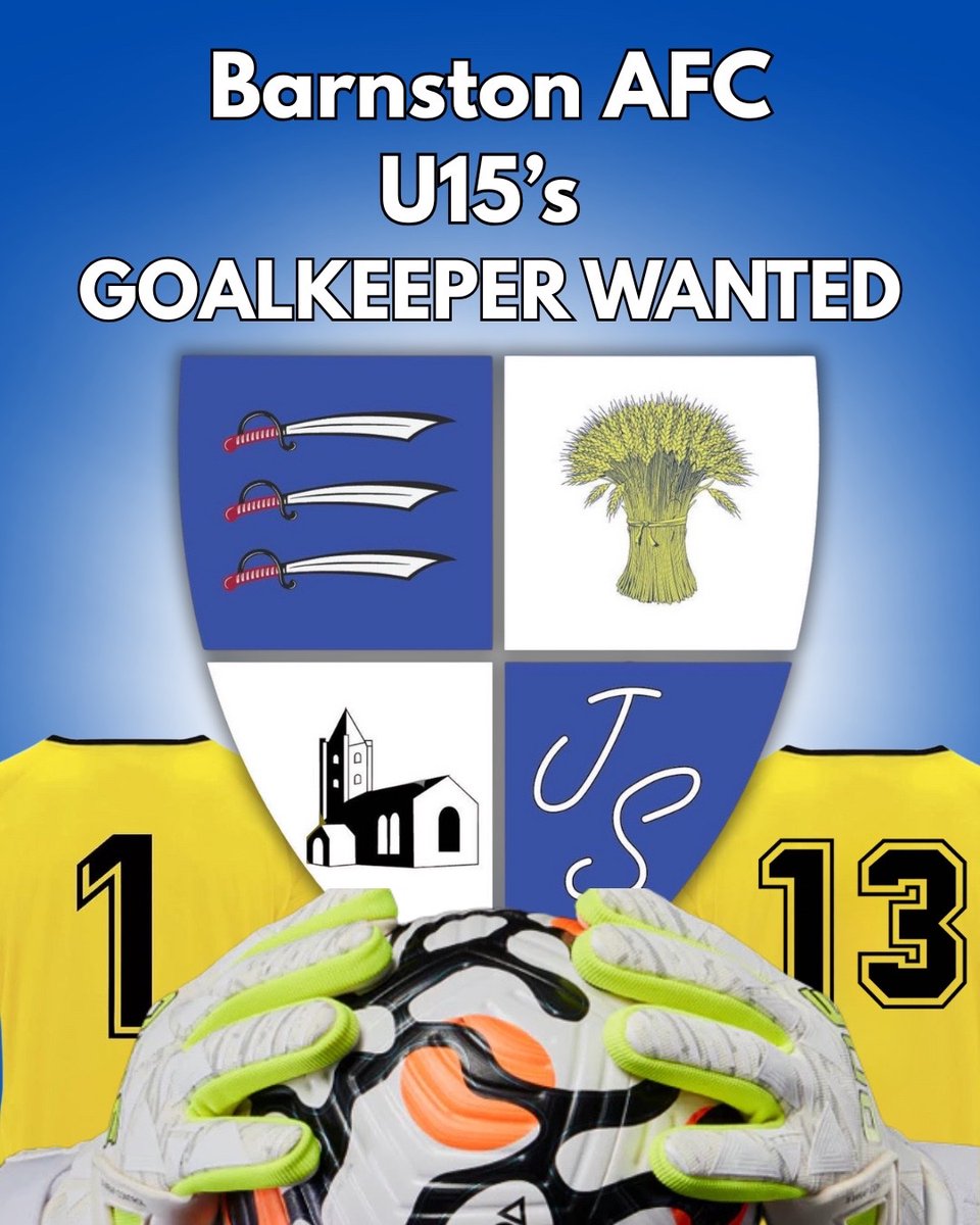 Barnston Under 15s Goal Keeper required for upcoming Season. 

📞 Contact: Manager Chris – 07810 881407