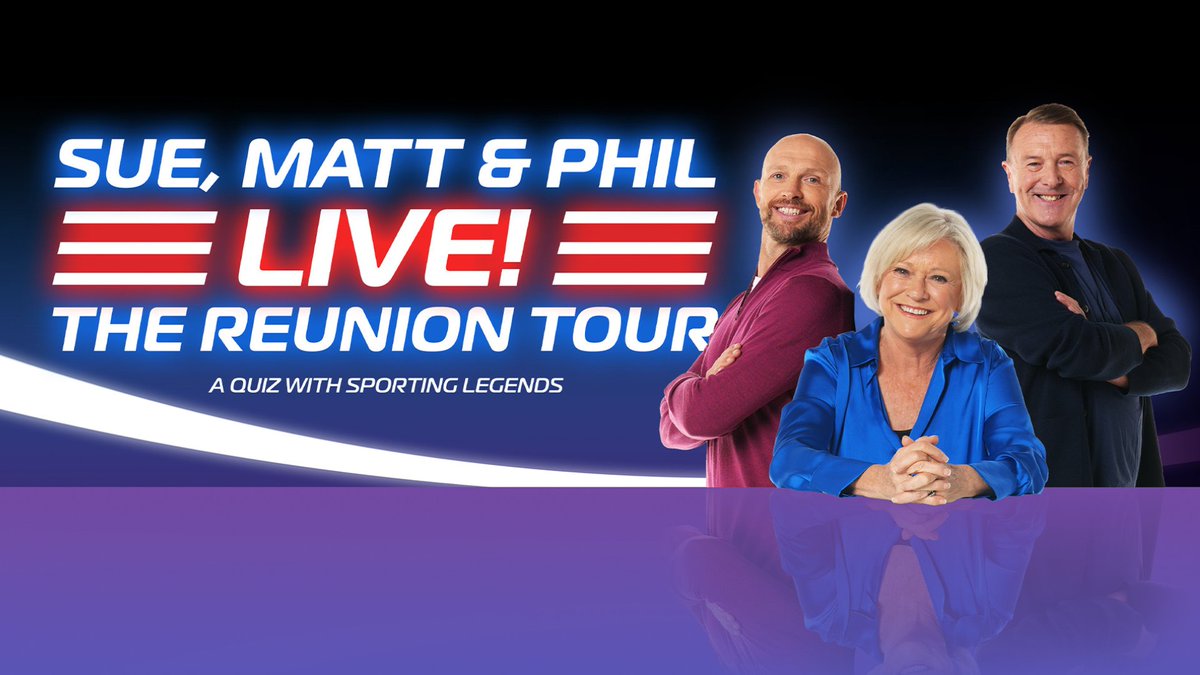 Show announcement | Sue, Matt, &amp; Phil LIVE! The Reunion Tour

Sue Barker, Matt Dawson and Phil Tufnell are hitting the road for another unmissable live tour!

📆 Wed 6 May 2026
➕ Priority booking opens on Tue 19 Aug at 10am
🎟️ General sale opens on Wed 20 Aug at 10am