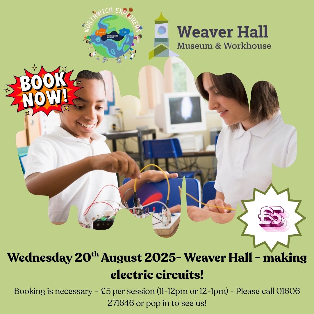 This week’s Northwich Explorers club at Weaver Hall, we are making electric circuits, Wednesday 20th August 2025! Make sure you book your place by calling 01606 271646 - £5 per session!