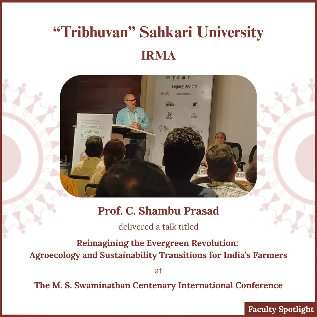 Prof. C. Shambu Prasad spoke at the M. S. Swaminathan Centenary Conference on “Reimagining the Evergreen Revolution: Agroecology &amp; Sustainability Transitions.” He stressed farmer-led, multi-level frameworks &amp; agroecology for inclusive rural transformation.