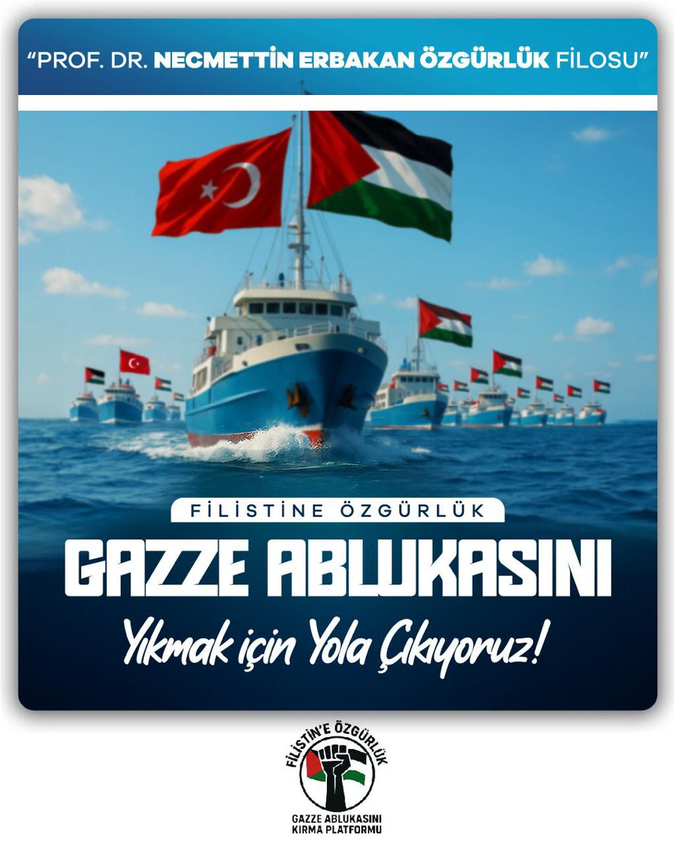 🚢🇵🇸🇹🇷
“Prof. Dr. Necmettin Erbakan Özgürlük Filosu” yola çıkıyor!
Filistin’e özgürlük için, Gazze ablukasını yıkmak için denizlere açılıyoruz.

#GazzeAblukasınıYık #FilistineÖzgürlük #ÖzgürlükFilosu #Gazze