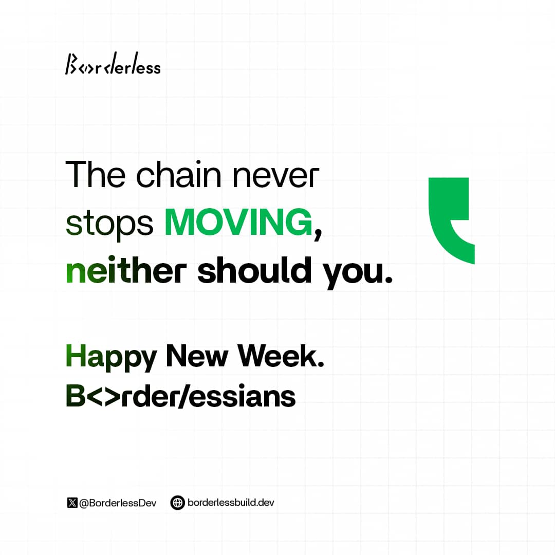 BorderlessDev👨🏼💻|#GG23 #Web3 for Universities (@borderlessdev) on Twitter photo The new week is upon us, let’s make it count. 🚀
✅ Complete a module from that course
✅ Ship that feature
✅ Send that proposal
✅ Connect with one new builder
✅ Practice one new skill
✅ Share your progress online
✅ Follow <a href="/BorderlessDev/">BorderlessDev👨🏼💻|#GG24 #Web3 for Universities</a>
✅ Anticipate Borderless4.0 The new week is upon us, let’s make it count. 🚀
✅ Complete a module from that course
✅ Ship that feature
✅ Send that proposal
✅ Connect with one new builder
✅ Practice one new skill
✅ Share your progress online
✅ Follow <a href="/BorderlessDev/">BorderlessDev👨🏼💻|#GG24 #Web3 for Universities</a>
✅ Anticipate Borderless4.0