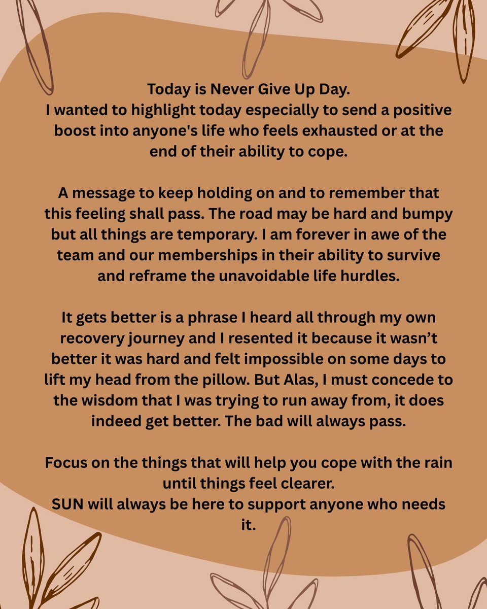 SUNSurrey's tweet photo. Today is Never Give Up Day.
#nevergiveup #keepgoing #nevergiveupday #wearehereforyou #itgetsbetter #SUN #Surrey #Service #Mentalhealth #MentalHealthAwareness #Theraputic #Community #PersonalityDisorder #support https://t.co/qBiHm1oytk