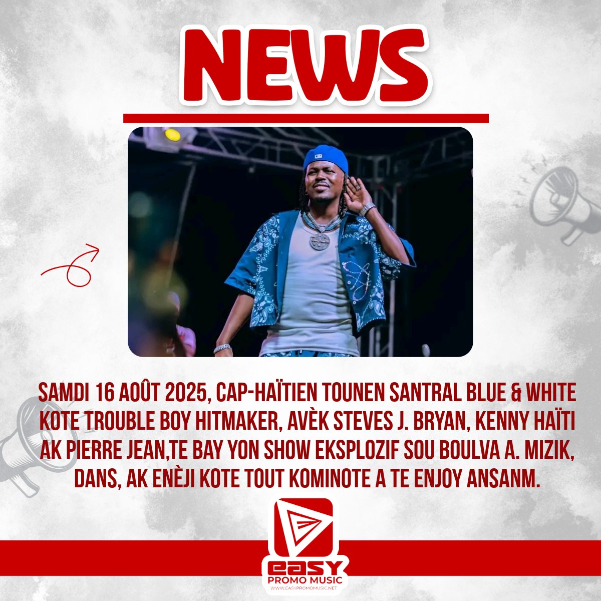 🔴 : Samdi 16 août 2025, Cap-Haïtien tounen santral Blue &amp; White